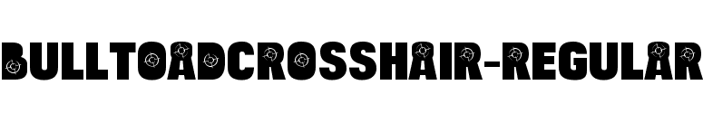 BulltoadCrosshair-Regular font preview