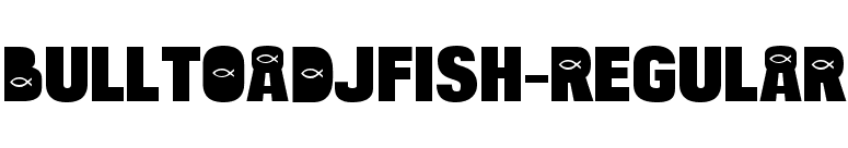 BulltoadJFish-Regular font preview
