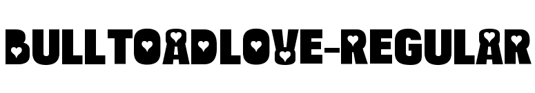 BulltoadLove-Regular font preview