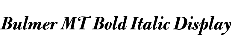 Bulmer MT Bold Italic Display font preview