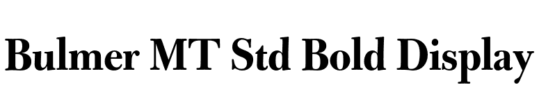 Bulmer MT Std Bold Display font preview