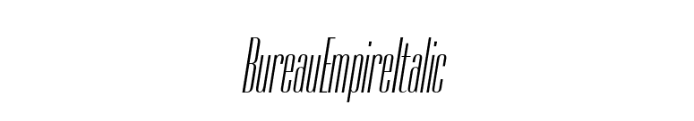 BureauEmpireItalic font preview