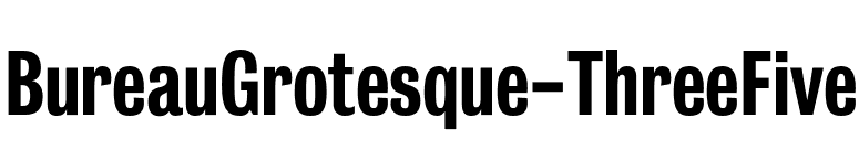 BureauGrotesque-ThreeFive font preview