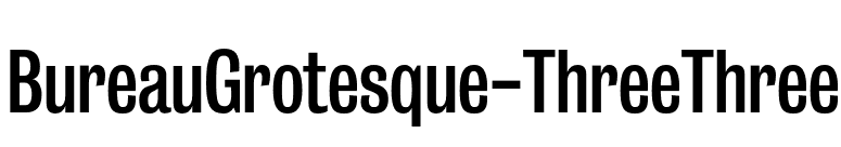 BureauGrotesque-ThreeThree font preview