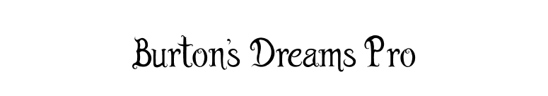 Burton's Dreams Pro font preview