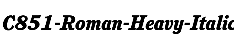 C851-Roman-Heavy-Italic font preview