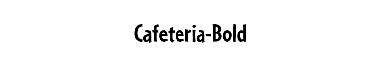Cafeteria-Bold font preview