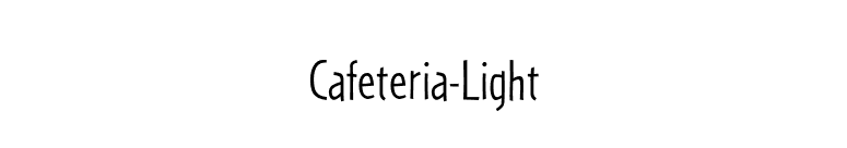 Cafeteria-Light font preview