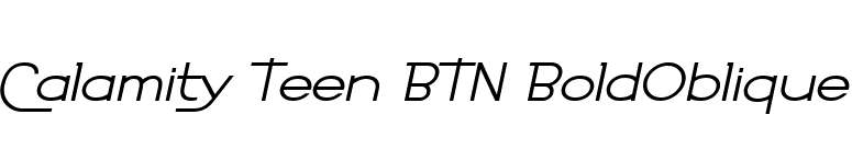 Calamity Teen BTN BoldOblique font preview