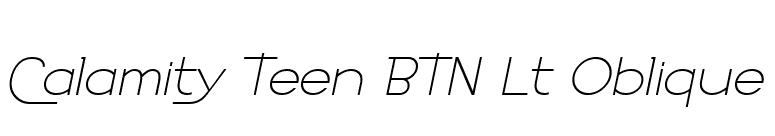 Calamity Teen BTN Lt Oblique font preview