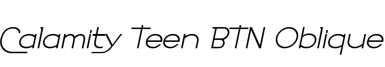 Calamity Teen BTN Oblique font preview