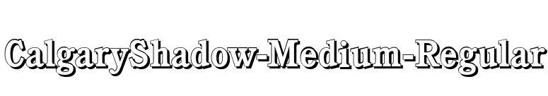 CalgaryShadow-Medium-Regular font preview