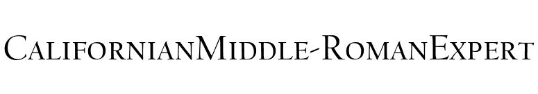 CalifornianMiddle-RomanExpert font preview