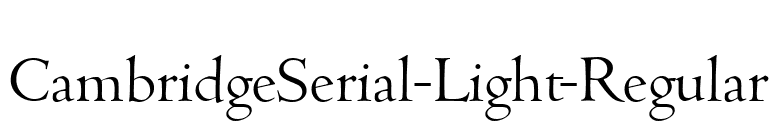 CambridgeSerial-Light-Regular font preview