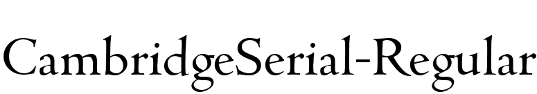 CambridgeSerial-Regular font preview