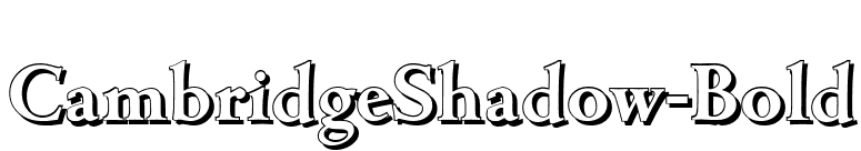 CambridgeShadow-Bold font preview