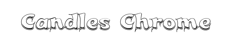 Candles Chrome font preview