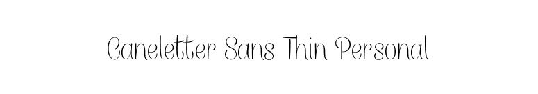 Caneletter Sans Thin Personal font preview