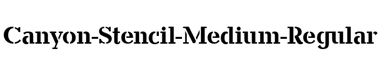 Canyon-Stencil-Medium-Regular font preview
