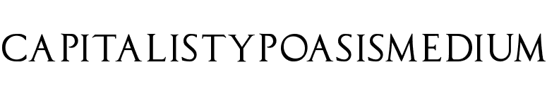 CapitalisTypOasisMedium font preview