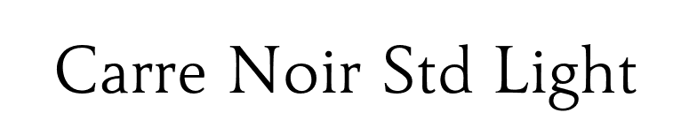 Carre Noir Std Light font preview