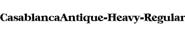 CasablancaAntique-Heavy-Regular font preview