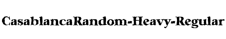 CasablancaRandom-Heavy-Regular font preview