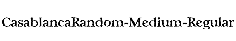 CasablancaRandom-Medium-Regular font preview