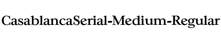 CasablancaSerial-Medium-Regular font preview