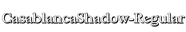 CasablancaShadow-Regular font preview