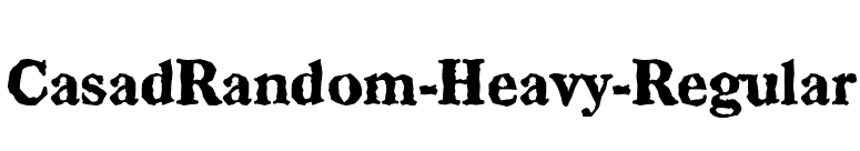 CasadRandom-Heavy-Regular font preview