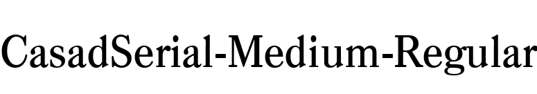 CasadSerial-Medium-Regular font preview