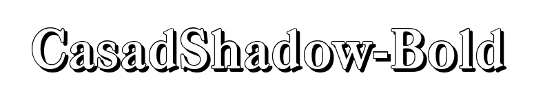 CasadShadow-Bold font preview