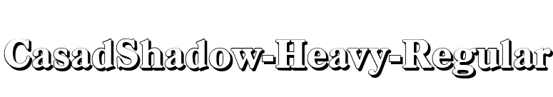 CasadShadow-Heavy-Regular font preview