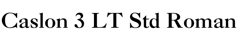 Caslon 3 LT Std Roman font preview