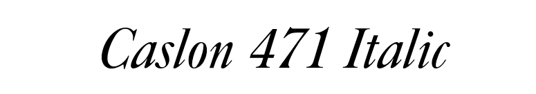 Caslon 471 Italic font preview