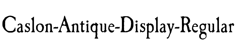 Caslon-Antique-Display-Regular font preview
