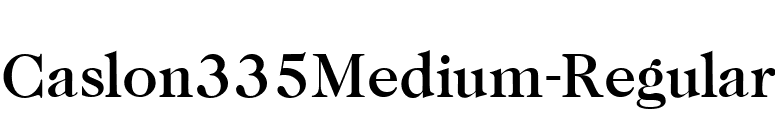 Caslon335Medium-Regular font preview