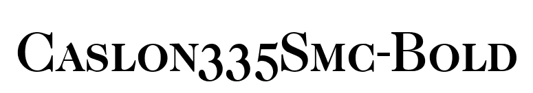 Caslon335Smc-Bold font preview