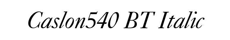 Caslon540 BT Italic font preview