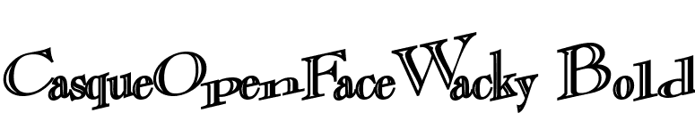 CasqueOpenFaceWacky Bold font preview