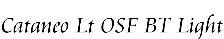 Cataneo Lt OSF BT Light font preview