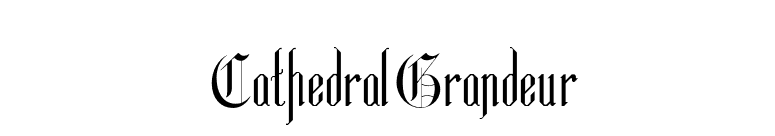 CathedralGrandeur font preview