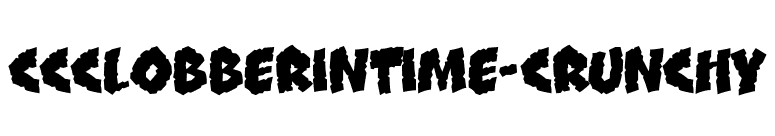 CCClobberinTime-Crunchy font preview