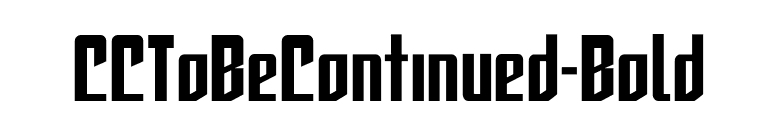 CCToBeContinued-Bold font preview