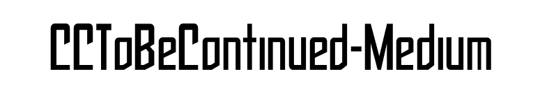 CCToBeContinued-Medium font preview