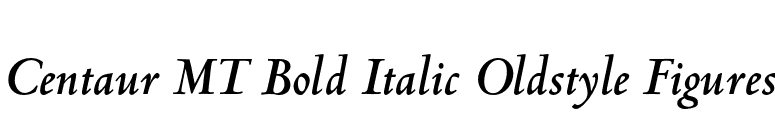 Centaur MT Bold Italic Oldstyle Figures font preview