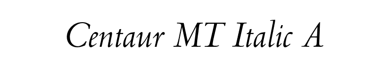 Centaur MT Italic A font preview