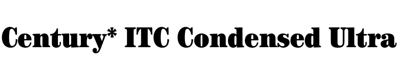 Century* ITC Condensed Ultra font preview