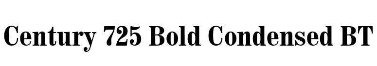 Century 725 Bold Condensed BT font preview